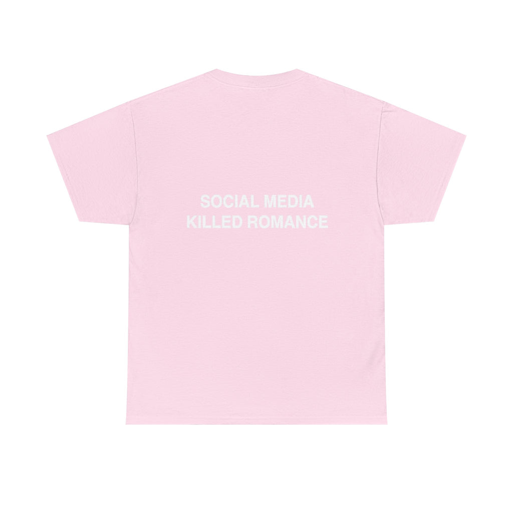 T-Shirt — "Social Media Killed Romance" Graphic Tee